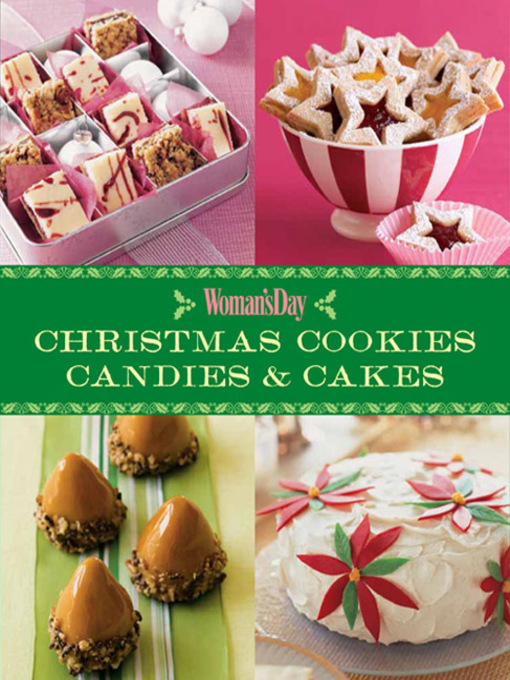 Title details for Christmas Cookies, Candies and Cakes by Editors of Woman's Day - Available
